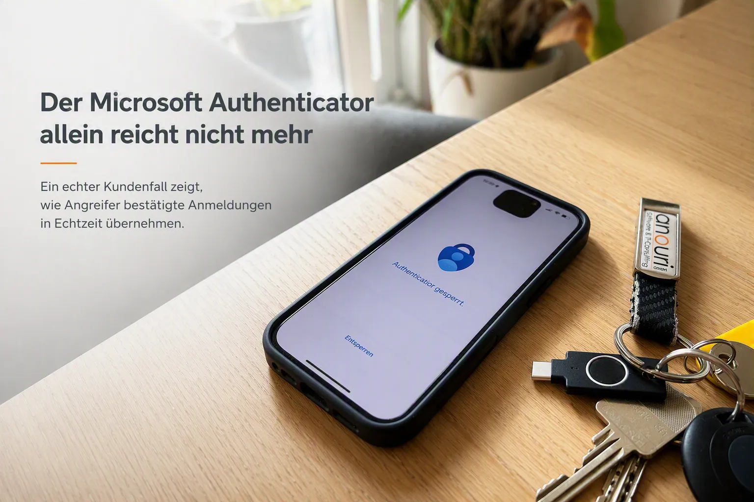 Der Microsoft Authenticator allein reicht nicht mehr